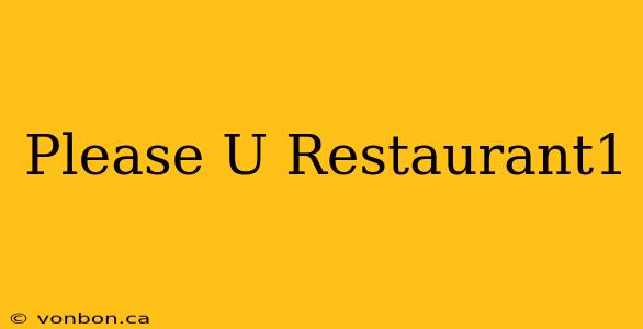 Please U Restaurant1