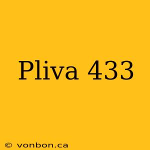 Pliva 433