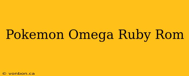 Pokemon Omega Ruby Rom