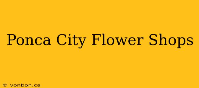 Ponca City Flower Shops