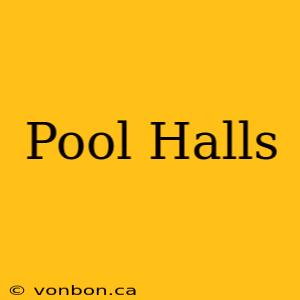 Pool Halls