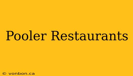 Pooler Restaurants