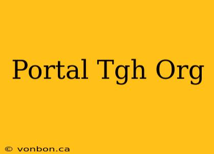 Portal Tgh Org