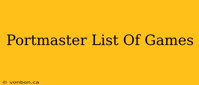 Portmaster List Of Games