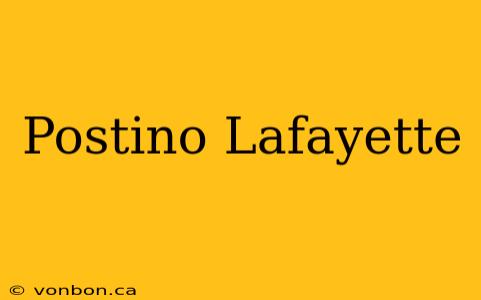 Postino Lafayette