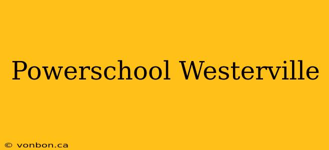 Powerschool Westerville