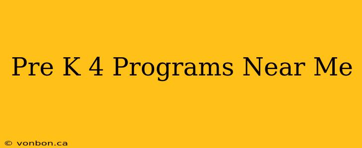 Pre K 4 Programs Near Me