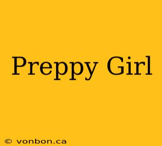 Preppy Girl