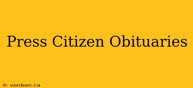 Press Citizen Obituaries