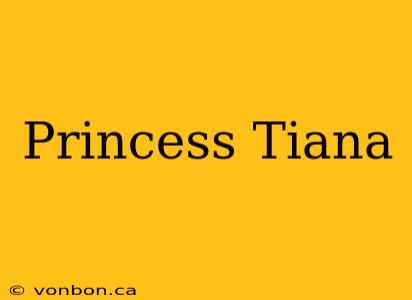 Princess Tiana