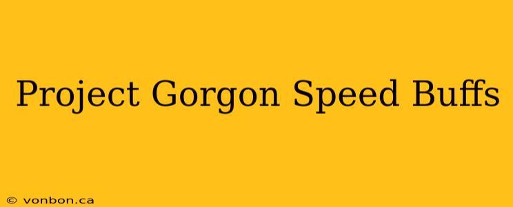 Project Gorgon Speed Buffs