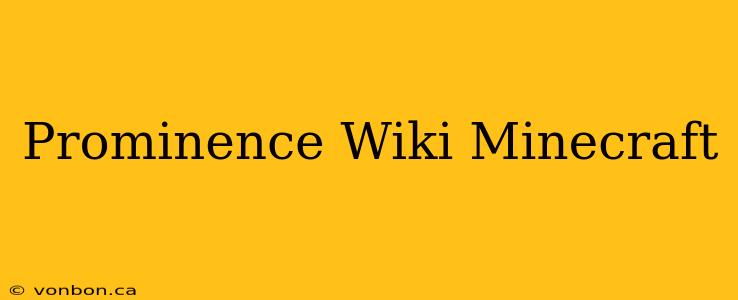 Prominence Wiki Minecraft