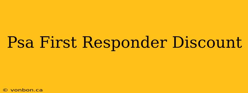 Psa First Responder Discount