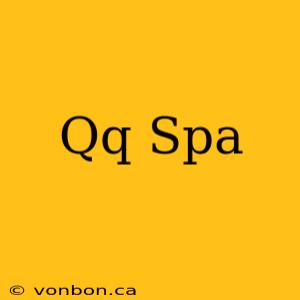 Qq Spa