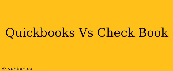 Quickbooks Vs Check Book