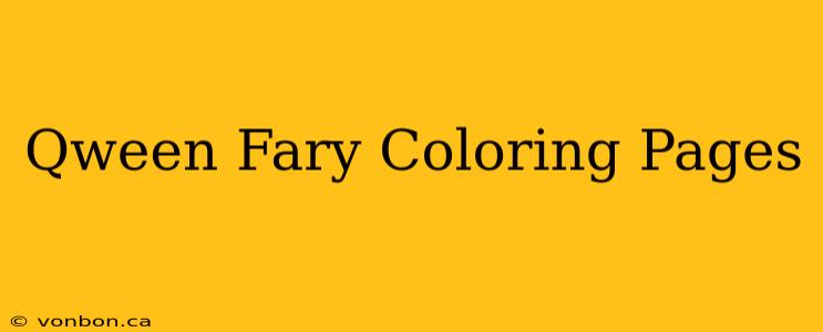 Qween Fary Coloring Pages