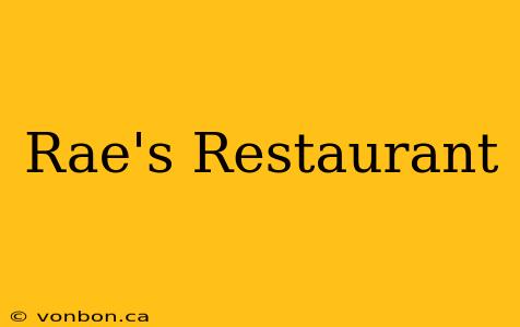 Rae's Restaurant