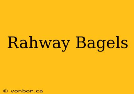 Rahway Bagels