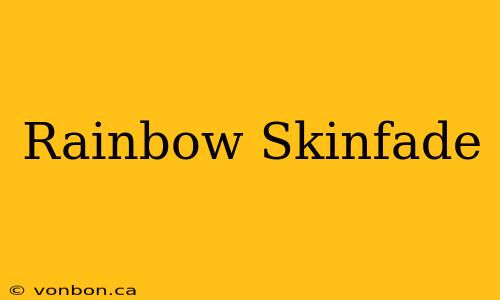 Rainbow Skinfade