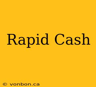 Rapid Cash