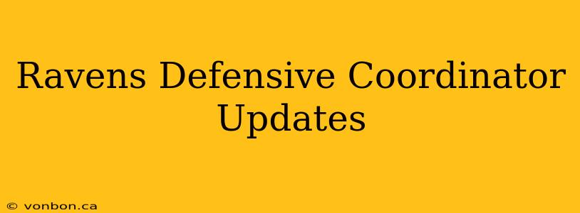 Ravens Defensive Coordinator Updates