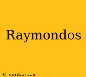 Raymondos