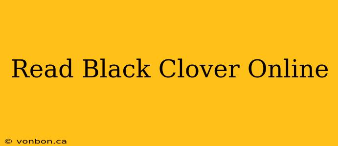 Read Black Clover Online