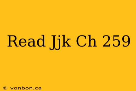 Read Jjk Ch 259