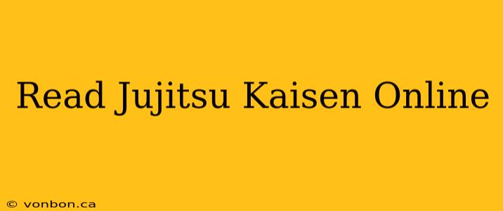 Read Jujitsu Kaisen Online