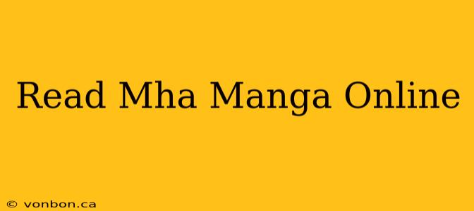 Read Mha Manga Online