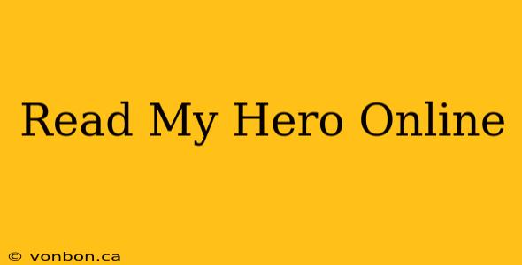 Read My Hero Online