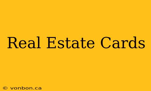 Real Estate Cards