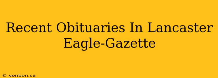 Recent Obituaries In Lancaster Eagle-Gazette