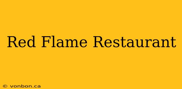 Red Flame Restaurant