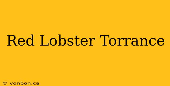 Red Lobster Torrance