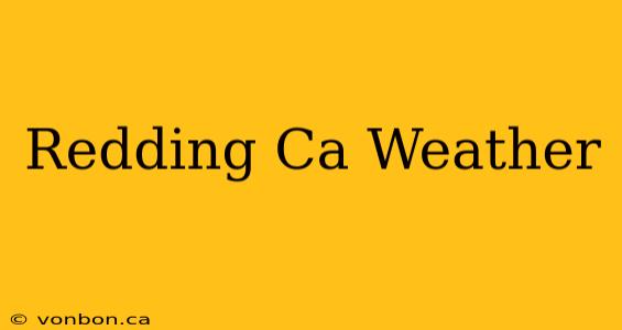 Redding Ca Weather