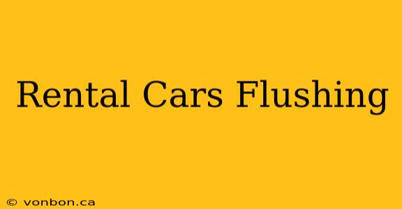 Rental Cars Flushing