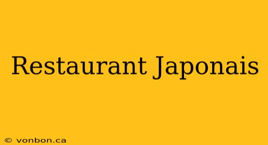 Restaurant Japonais