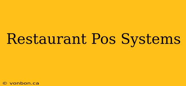 Restaurant Pos Systems