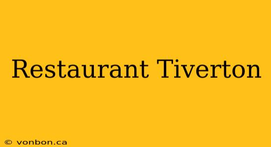 Restaurant Tiverton