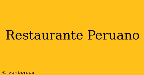 Restaurante Peruano