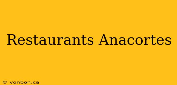 Restaurants Anacortes