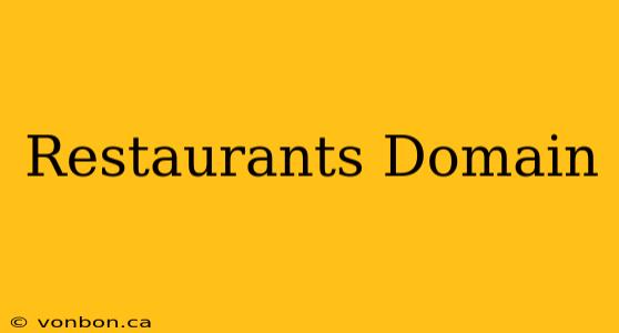 Restaurants Domain