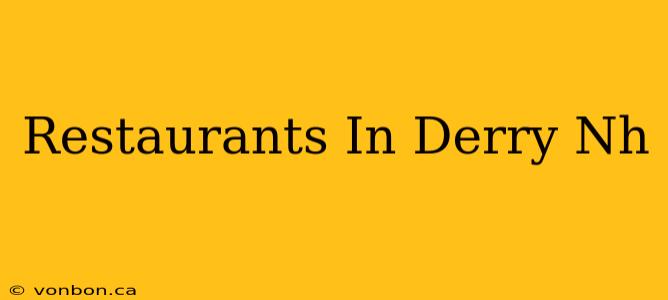 Restaurants In Derry Nh