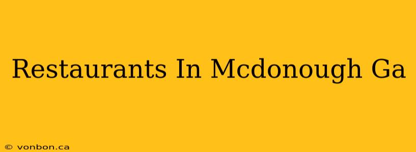 Restaurants In Mcdonough Ga