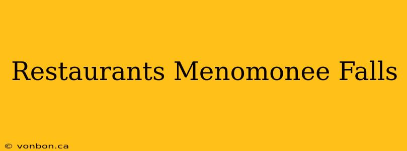 Restaurants Menomonee Falls