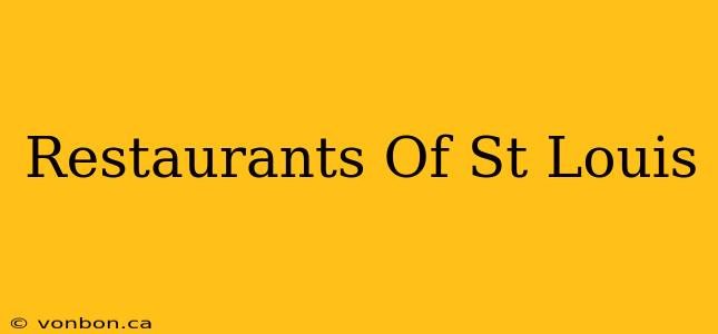 Restaurants Of St Louis