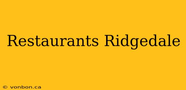 Restaurants Ridgedale