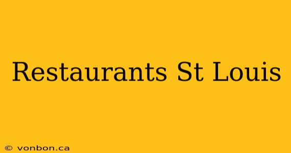 Restaurants St Louis