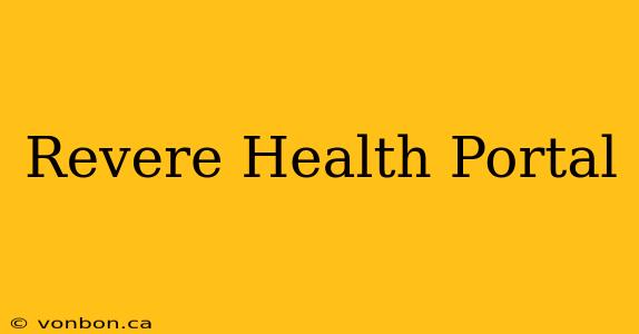 Revere Health Portal